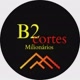 B2cortes_milionários