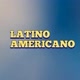 Latino Americano