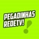 PEGADINHAS RED TV