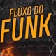 Fluxo do Funk