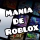 Mania de Roblox!!!