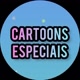 CARTOONS ESPECIAIS ♡