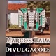 Marcos_Bala_Divulgações 🚀✅