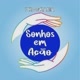 podcast Sonhos em Ação