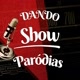 DANDO SHOW PARÓDIAS