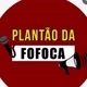 plantão da fofoca