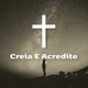 Creia e Acredite