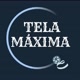 TELA MÁXIMA 🎬.