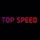 TOP SPEED