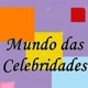 Mundo das celebridades