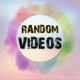 🎉RANDOM🔹VIDEOS🎊
