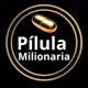 PilulaMilionaria