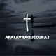Apalavraquecura