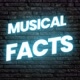 Musical Facts