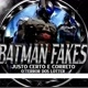 BATMAN FAKES