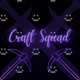 craft squad