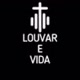 LOUVAR E VIDA