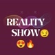 Reality show 😍🔥💢🥹