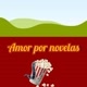 AMOR POR NOVELAS