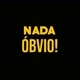 Nada Óbvio