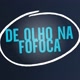 DE OLHO NA FOFOCA