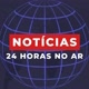 📰 NOTÍCIAS 24HS NO AR