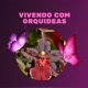 Vivendo_com_Orquideas