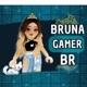 Bruna Gamer BR