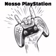 Nosso PlayStation