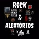 rock&aleatórios