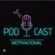 Podcast Motivacionall
