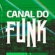 Canal do funk 🎼🎵