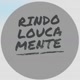 Rindo_Loucamentee
