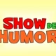 Um Show de Humor