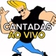 CANTADAS AO VIVO