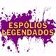 Espólios Legendados