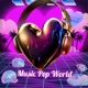 🎶Music Pop World 🎶💗