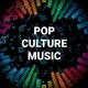 POP CULTURE MUSIC