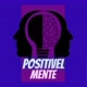 Positivelmente