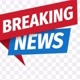breaking news