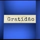 GRATIDÃO