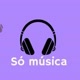 só música 🎶