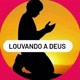 LOUVANDO A DEUS