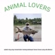 animal lovers