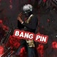 BANG PIN