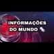 INFORMAÇÕES DO MUNDO🗞️📰