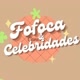 Fofoca e Celebridades