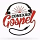 Conexão Gospel 🎷🎤🎙️