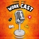 WORK CAST