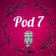 Pod 7🎙️